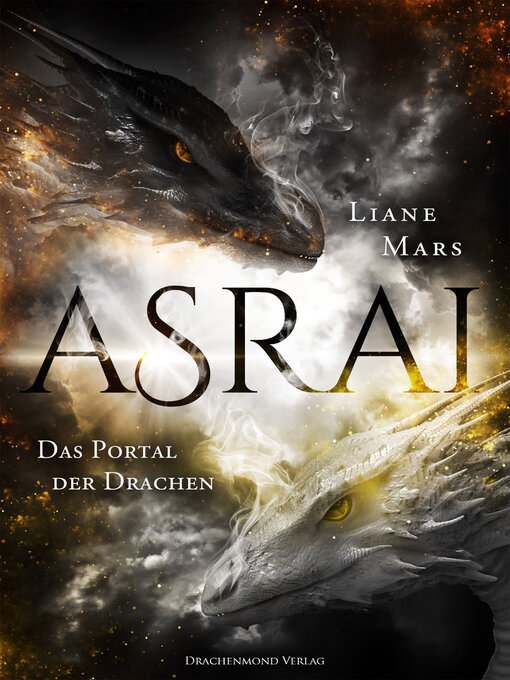 Title details for Asrai--Das Portal der Drachen by Liane Mars - Available
